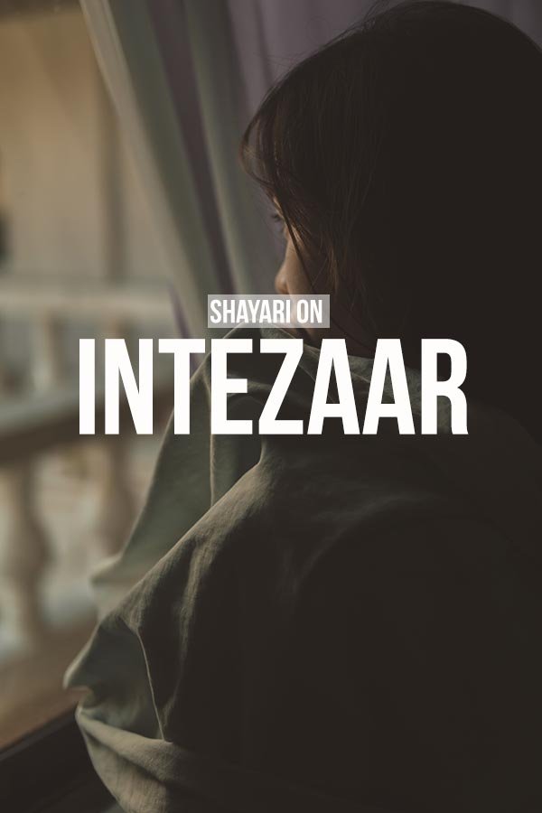 Shayari on Intezaar