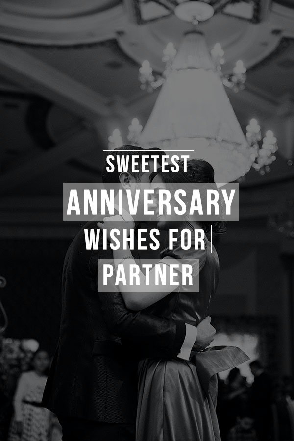 Sweetest Anniversary wishes for partner